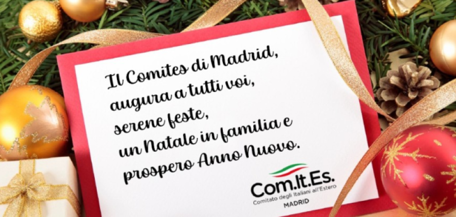 Calorosi Auguri, in occasione delle festivit&agrave; Natalizie, alla comunit&agrave; italiana e agli amici del Comites di Madrid.