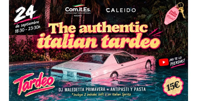 L&rsquo;autentico tardeo italiano arriva a Madrid!